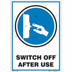 Switch Off After Use Sign in Portrait