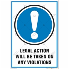 Legal Action Will Be Taken On Any Violations Signs in Portrait