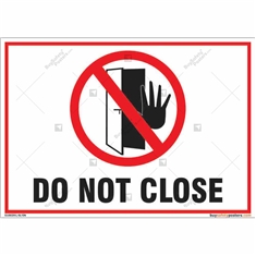 Do not close sign for any organization in landscape shape
