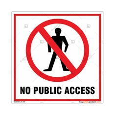 No public access sign for property protection of your facility in square