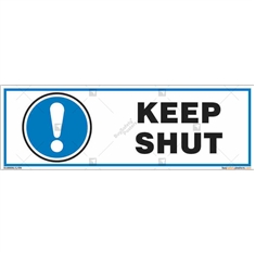 Keep Shut Sign in Rectangle