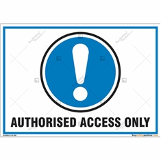 Authorized Access Only Sign in Landscape