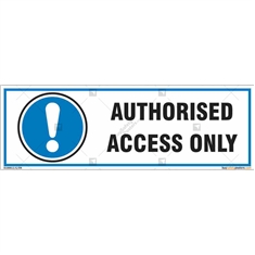 Authorized Access Only Sign in Rectangle