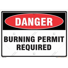 Danger Burning Permit Required at Construction Site Sign