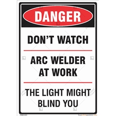 Danger ARC Welder at Work Sign
