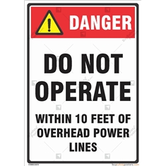 Danger Do Not Operate within 10 Feet of Overhead Power Lines Sign
