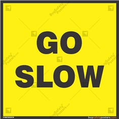 Go Slow Sign