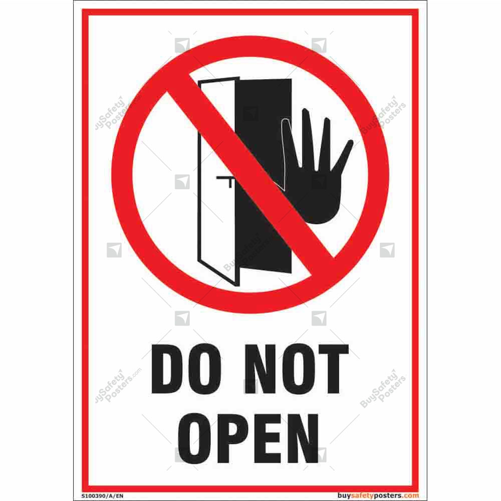 Do Not Open the Door Sign  Buy Prohibited Signs Online